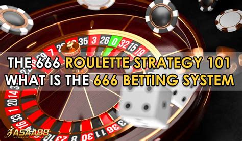 the 666 roulette strategy|666 Roulette Betting Strategy – Does It .